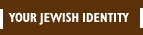 Exploring Jewish Identity