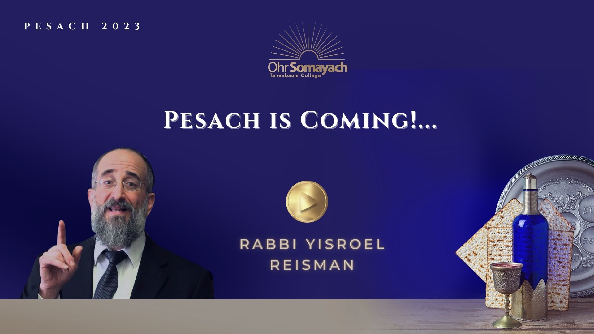 Pesach is Coming – Rabbi Yisroel Reisman – Video
