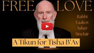 Free Love – A Tikun For Tisha B’Av