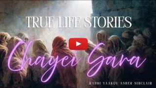 True Life Stories – Parshat Chayei Sara