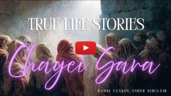 True Life Stories – Parshat Chayei Sara