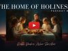 The Home of Holiness