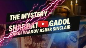 The Secret of Shabbat HaGadol